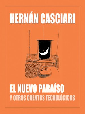 cover image of El Nuevo Paraíso y Otros Cuentos Tecnológicos